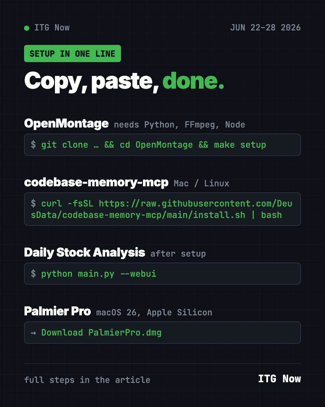 Copy, paste, done: setup lines for OpenMontage, codebase-memory-mcp, Daily Stock Analysis and Palmier Pro from June 22 2026